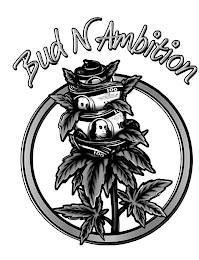 BUD N AMBITION