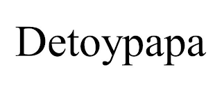 DETOYPAPA