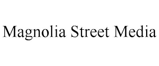 MAGNOLIA STREET MEDIA