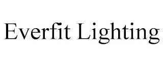 EVERFIT LIGHTING