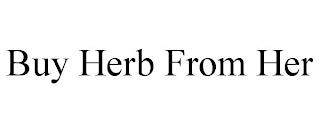 BUY HERB FROM HER