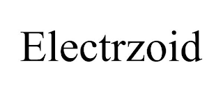 ELECTRZOID