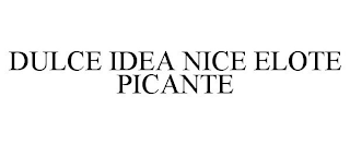 DULCE IDEA NICE ELOTE PICANTE