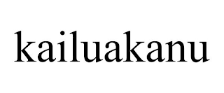 KAILUAKANU