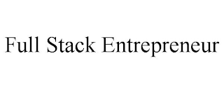 FULL STACK ENTREPRENEUR