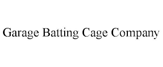 GARAGE BATTING CAGE COMPANY