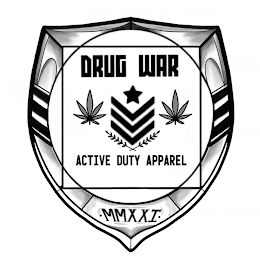 DRUG WAR ACTIVE DUTY APPAREL MMXXI