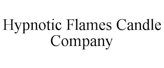 HYPNOTIC FLAMES CANDLE COMPANY