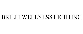 BRILLI WELLNESS LIGHTING