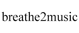 BREATHE2MUSIC