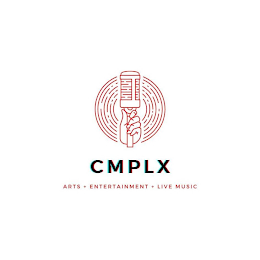 CMPLX ARTS + ENTERTAINMENT + LIVE MUSIC