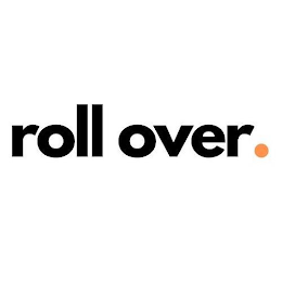 ROLL OVER.