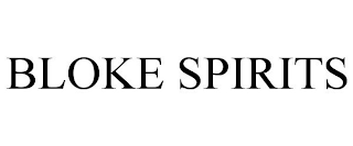 BLOKE SPIRITS