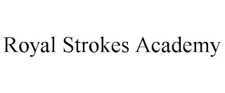 ROYAL STROKES ACADEMY