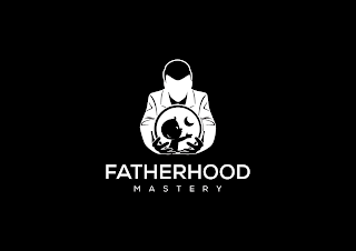 FATHERHOOD MASTERY