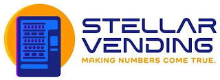 STELLAR VENDING MAKING NUMBERS COME TRUE.