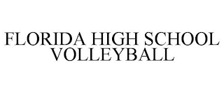 FLORIDA HIGH SCHOOL VOLLEYBALL