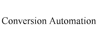 CONVERSION AUTOMATION