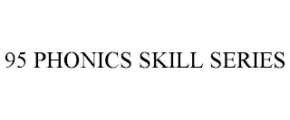 95 PHONICS SKILL SERIES