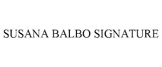 SUSANA BALBO SIGNATURE