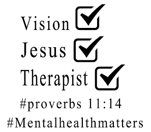 VISION JESUS THERAPIST #PROVERBS11:14 #MENTALHEALTHMATTERS