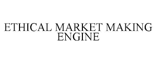 ETHICAL MARKET MAKING ENGINE