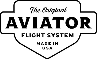 THE ORIGINAL AVIATOR FLIGHT SYSTEM MADE IN USA