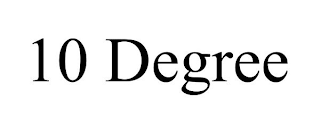 10 DEGREE