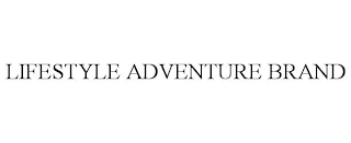 LIFESTYLE ADVENTURE BRAND