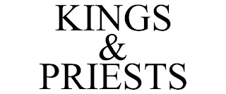 KINGS & PRIESTS