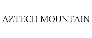 AZTECH MOUNTAIN