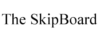 THE SKIPBOARD