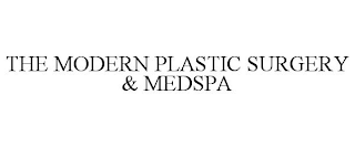 THE MODERN PLASTIC SURGERY & MEDSPA