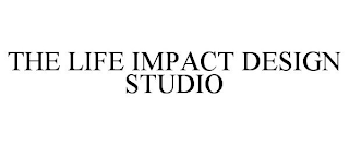 THE LIFE IMPACT DESIGN STUDIO