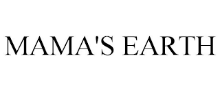 MAMA'S EARTH