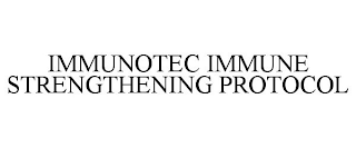 IMMUNOTEC IMMUNE STRENGTHENING PROTOCOL