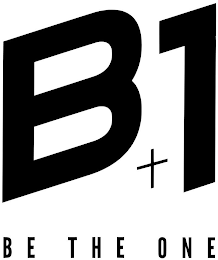 B+1 BE THE ONE