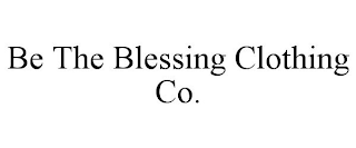 BE THE BLESSING CLOTHING CO.