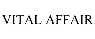 VITAL AFFAIR