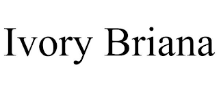 IVORY BRIANA