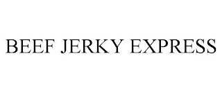 BEEF JERKY EXPRESS