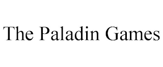 THE PALADIN GAMES