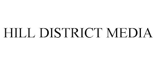 HILL DISTRICT MEDIA