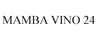 MAMBA VINO 24