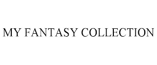 MY FANTASY COLLECTION