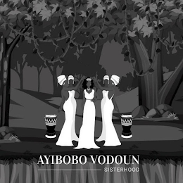 AYIBOBO VODOUN SISTERHOOD