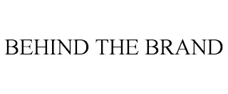 BEHIND THE BRAND