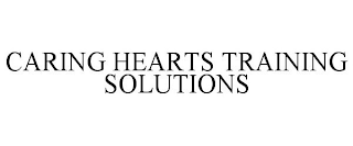 CARING HEARTS TRAINING SOLUTIONS