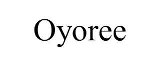 OYOREE