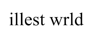 ILLEST WRLD